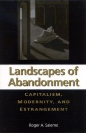 book Landscapes of Abandonment: Capitalism, Modernity, and Estrangement