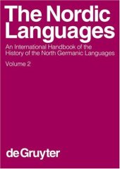 book The Nordic languages: an international handbook of the history of the North Germanic languages, V. 2