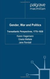 book Gender, War and Politics: Transatlantic Perspectives, 1775-1830