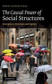 book The Causal Power of Social Structures: Emergence, Structure and Agency