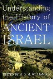 book Understanding the History of Ancient Israel (Proceedings of the British Academy)