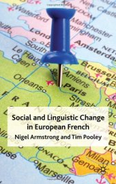 book Social and Linguistic Change in European French: A Trans-National Perspective