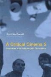 book A Critical Cinema 5: Interviews with Independent Filmmakers (No. 5)