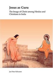 book Jesus as Guru: The Image of Christ among Hindus and Christians in India