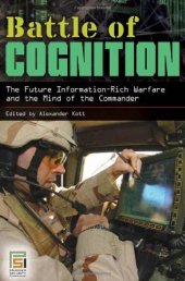 book Battle of cognition: the future information-rich warfare and the mind of the commander