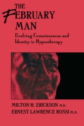 book The February Man: Evolving Consciousness and Identity in Hypnotherapy