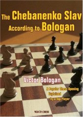 book The Chebanenko Slav According to Bologan: A Popular Chess Opening Explained by a Top Player