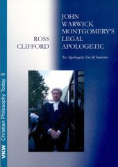 book John Warwick Montgomery's Legal Apologetic