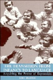 book The Transition from Infancy to Language: Acquiring the Power of Expression