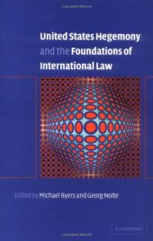 book United States hegemony and the foundations of international law