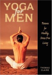 book Yoga for Men: Postures for Healthy, Stress-Free Living