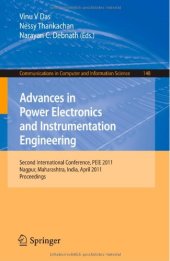 book Advances in Power Electronics and Instrumentation Engineering: Second International Conference, PEIE 2011, Nagpur, Maharashtra, India, April 21-22, 2011. Proceedings