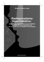 book Radiojornalismo hipermidiático: tendências e perspectivas do jornalismo de rádio all news brasileiro em um contexto de convergência tecnológica