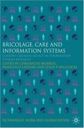 book Bricolage, Care and Information: Claudio Ciborra's Legacy in Information Systems Research