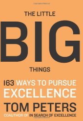 book The Little Big Things: 163 Ways to Pursue EXCELLENCE