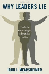 book Why Leaders Lie: The Truth About Lying in International Politics