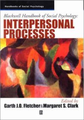 book Blackwell Handbook of Social Psychology: Interpersonal Processes (Blackwell Handbooks of Social Psychology)