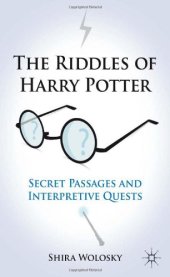 book The Riddles of Harry Potter: Secret Passages and Interpretive Quests