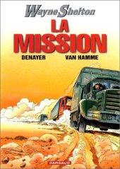 book Wayne Shelton, tome 1 : La mission