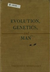 book Evolution, Genetics, and Man