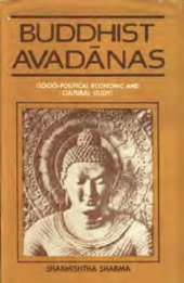 book Buddhist Avadānas. Socio-Political Economic and Cultural  Study