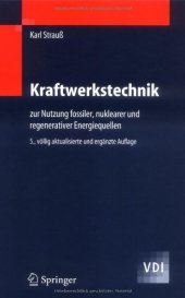 book Kraftwerkstechnik: zur Nutzung fossiler, nuklearer und regenerativer Energiequellen