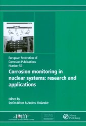 book Corrosion Monitoring in Nuclear Systems: Research and Applications: (EFC 56)