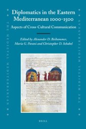 book Diplomatics in the eastern Mediterranean 1000–1500: Aspects of cross-cultural communication