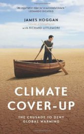 book Climate Cover-Up: The Crusade to Deny Global Warming