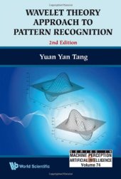 book Wavelet theory approach to pattern recognition (2nd edition of "Wavelet theory and its application to pattern recognition")