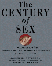 book The Century of Sex: Playboy's History of the Sexual Revolution, 1900-1999