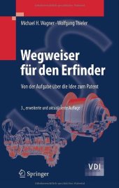 book Wegweiser für den Erfinder: Von der Aufgabe über die Idee zum Patent