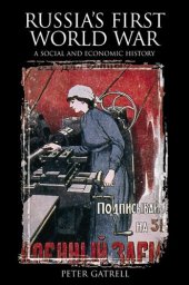 book Russia's First World War: A Social and Economic History