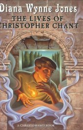 book The Lives of Christopher Chant (The Chrestomanci Series, Book 2)