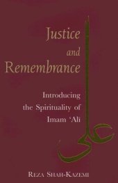 book Justice and remembrance: introducing the spirituality of Imam Ali