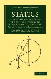 book Statics: A Text-Book for the Use of the Higher Divisions in Schools and for First Year Students at the Universities