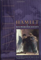 book Hamlet in His Modern Guises