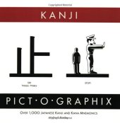 book Kanji Pict-O-Graphix: Over 1,000 Japanese Kanji and Kana Mnemonics