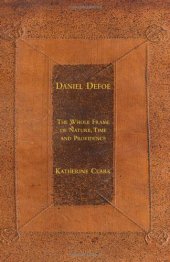 book Daniel Defoe: the whole frame of nature, time and providence