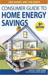 book Consumer Guide to Home Energy Savings: Save Money, Save the Earth