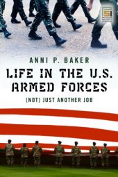 book Life in the U.S. Armed Forces: (not) just another job