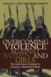 book Overcoming Violence against Women and Girls: The International Campaign to Eradicate a Worldwide Problem