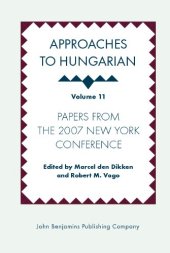 book Approaches to Hungarian, Volume 11: Papers from the 2007 New York Conference