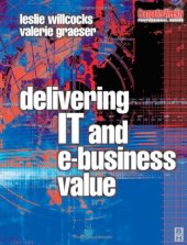 book Delivering IT and eBusiness Value (Computer Weekly Professional Series)