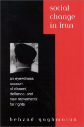 book Social Change in Iran: An Eyewitness Account of Dissent, Defiance, and New Movements for Rights