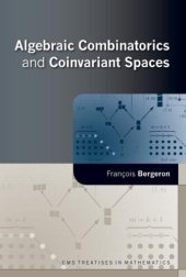 book Algebraic Combinatorics and Coinvariant Spaces