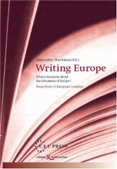 book Writing Europe: What Is European About the Literatures of Europe? : Essays from 33 European Countries