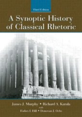 book A Synoptic History of Classical Rhetoric, 3rd edition (Hermagoras Press)