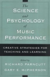 book The Science and Psychology of Music Performance: Creative Strategies for Teaching and Learning