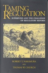 book Taming Regulation: Superfund and the Challenge of Regulatory Reform